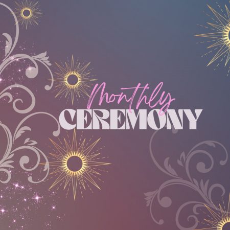 monthly ceremony